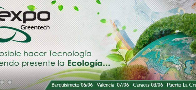 Expo Greentech 2011 – Tecnología Ecológica