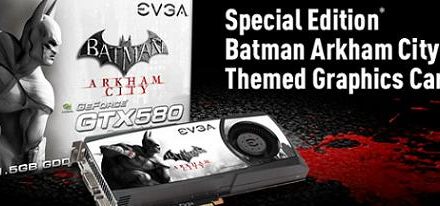 EVGA GeForce GTX 580 Superclocked Special Edition Batman Arkham City