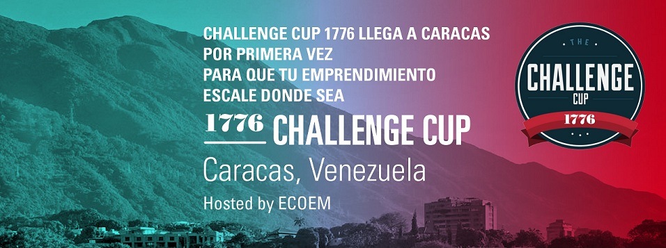 Challenge Cup 1776 Caracas, competencia internacional de emprendimiento